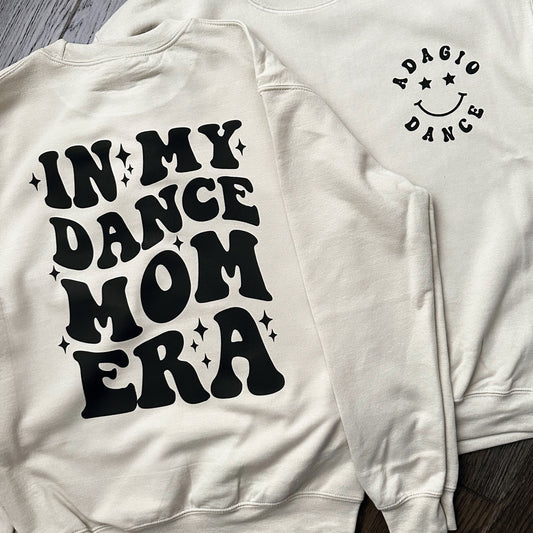 Dance Mom Sweatshirt: Adagio