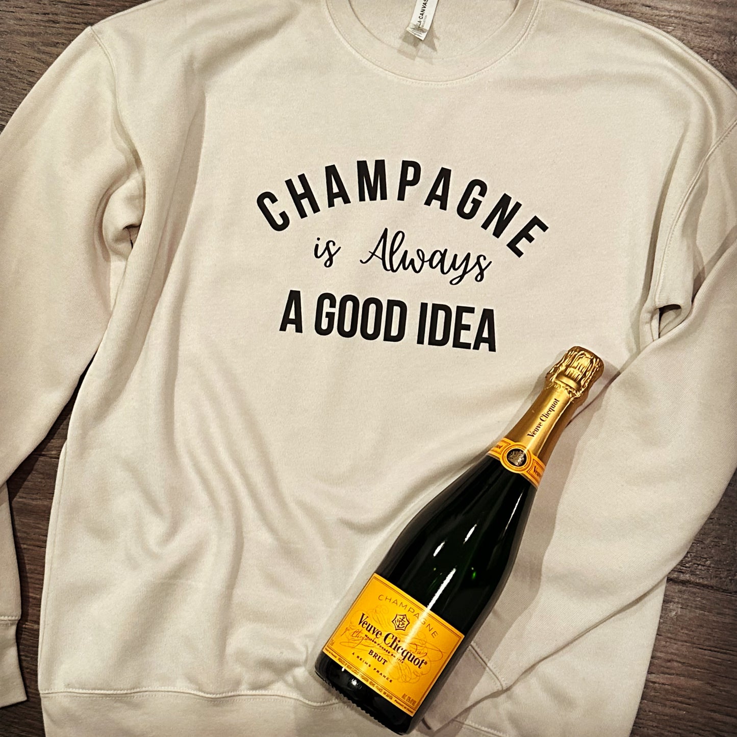 Champagne is a Good Idea