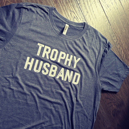 Trophy Husband t-shirt